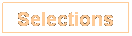 Text Box: Selections
